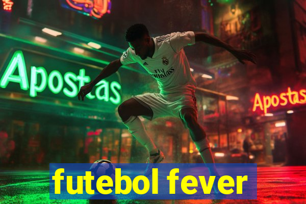 futebol fever